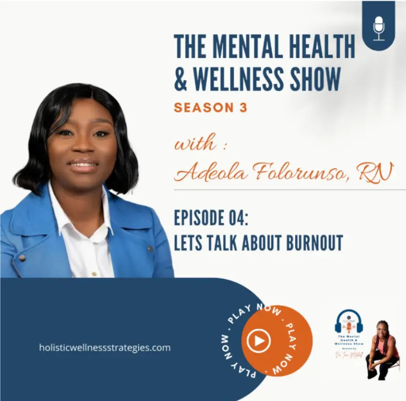 The Mental Health and Wellness Show: Let's Talk About Burnout