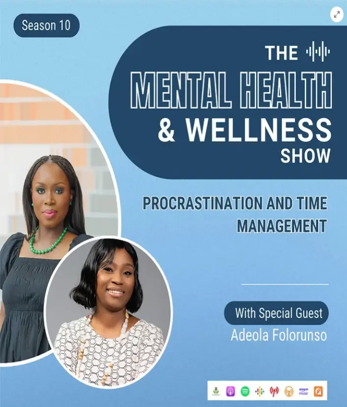 The Mental Health and Wellness Show: Procrastination and Time Management